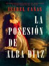 La posesión de Alba Díaz (The Possession of Alba Díaz)